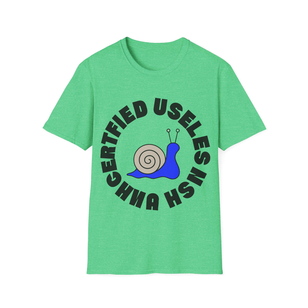 Certified Useless Snail T-Shirt — Funny Cute Graphic Tee for Sarcastic Gifts - Trending Now - August 2026