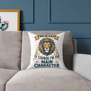 Leo Zodiac I'm The  Main Character Square Poly Canvas Pillow