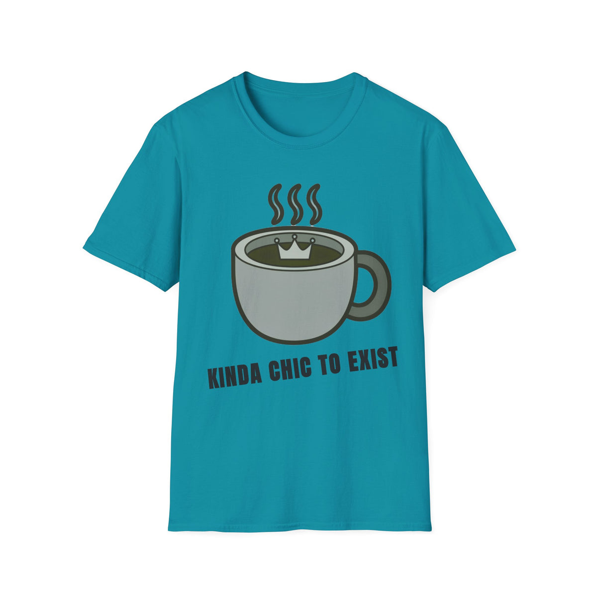 Coffee Mug Graphic T-Shirt — "Kinda Chic to Exist" Casual Tee - Trending Now - September 2026
