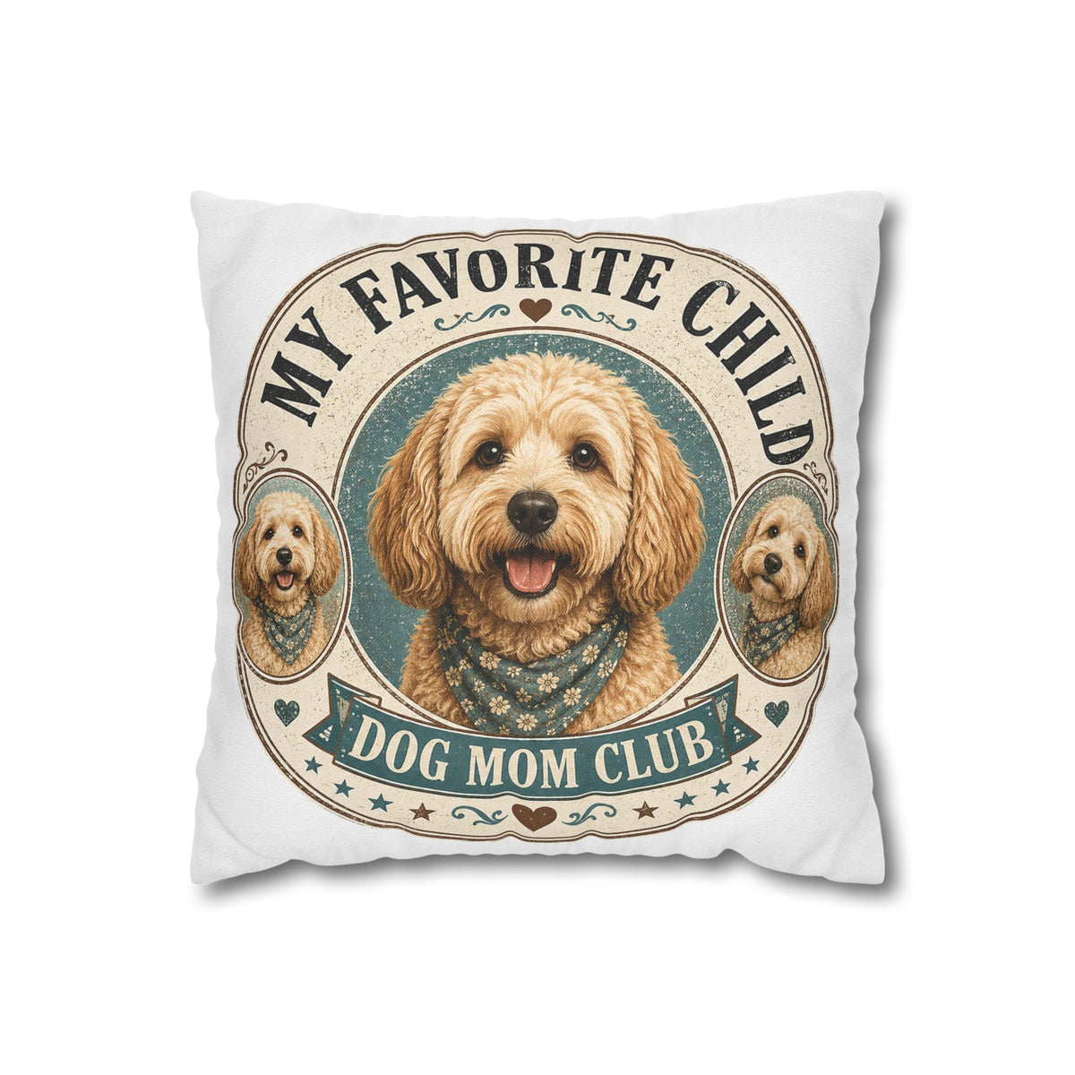 Dog Mom Club Pillowcase Milo Bailey Dog Dad Mom — "My Favorite Child" Cute Doodle Dog Accent Pillow