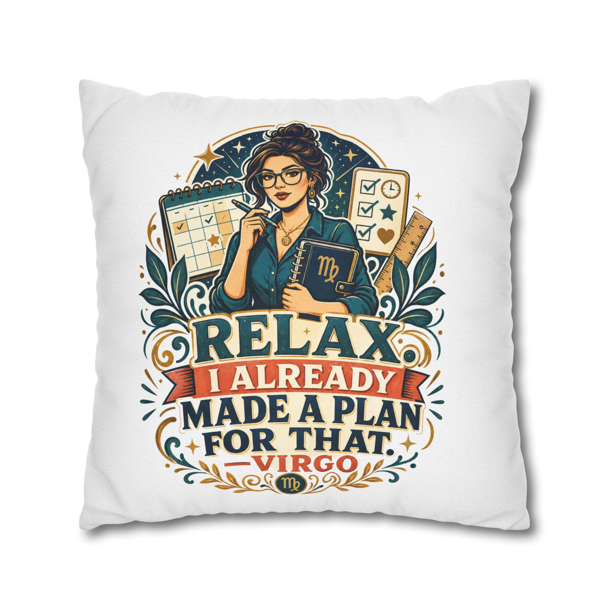 Virgo Planner Pillow pillowcase– “Relax I Already Made a Plan for That” Decorative Throw Pillow