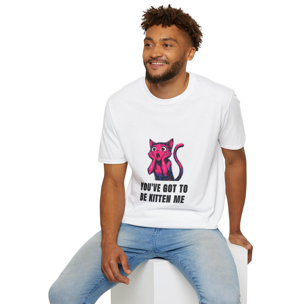 Kitten Me T-Shirt — Funny 'You've Got to Be Kitten Me' Cat Tee - Trending Now - August 2026