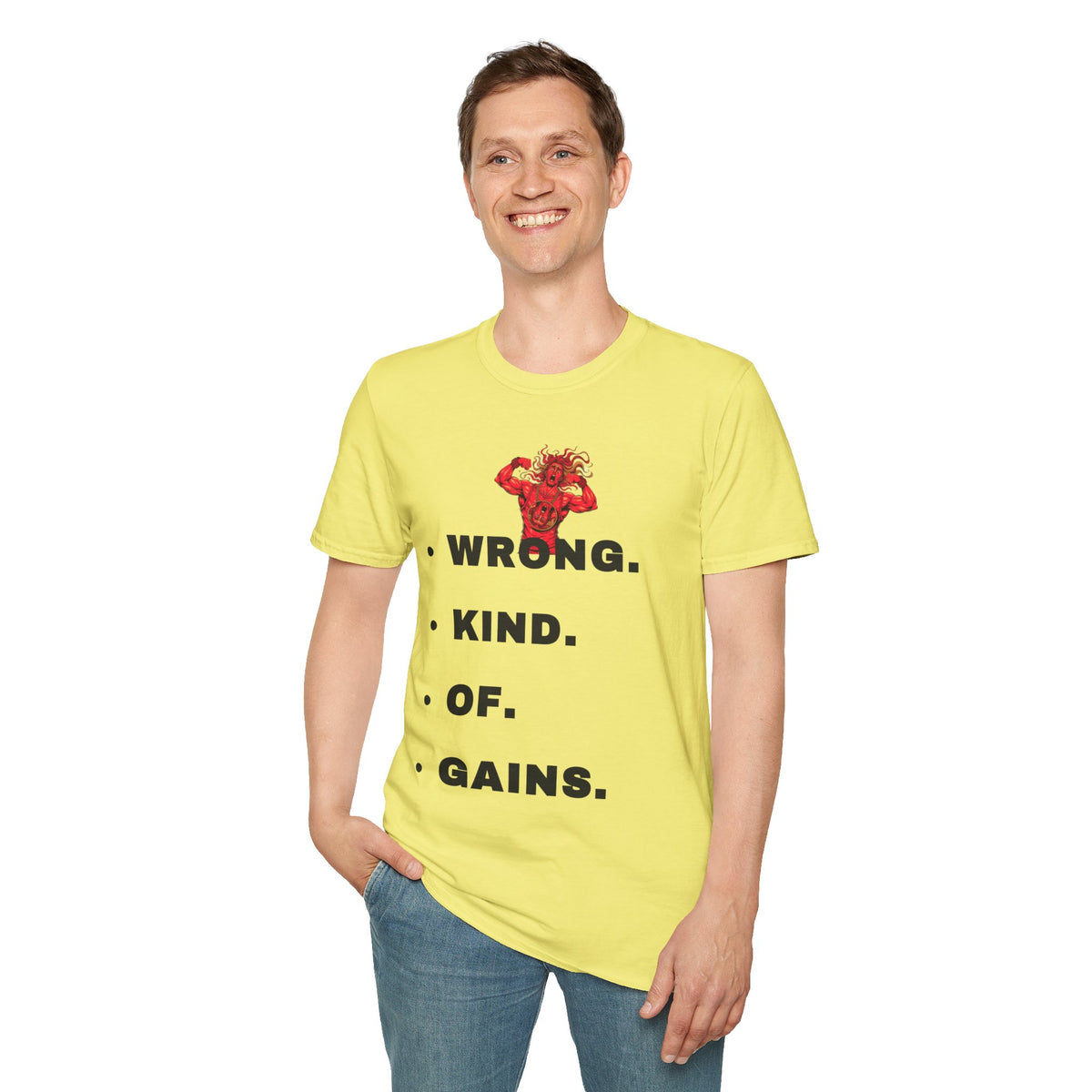 T-Shirt — “Wrong. Kind. Of. Gains.” Gym Funny Fitness Tee - Trending Now - September 2026