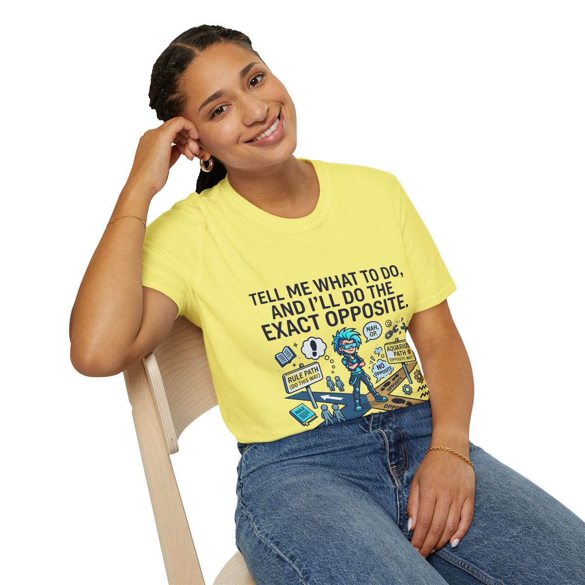 Aquarius T-Shirt — “Tell Me What To Do, And I’ll Do The Exact Opposite” Funny Rebellious Tee (Aquarius)