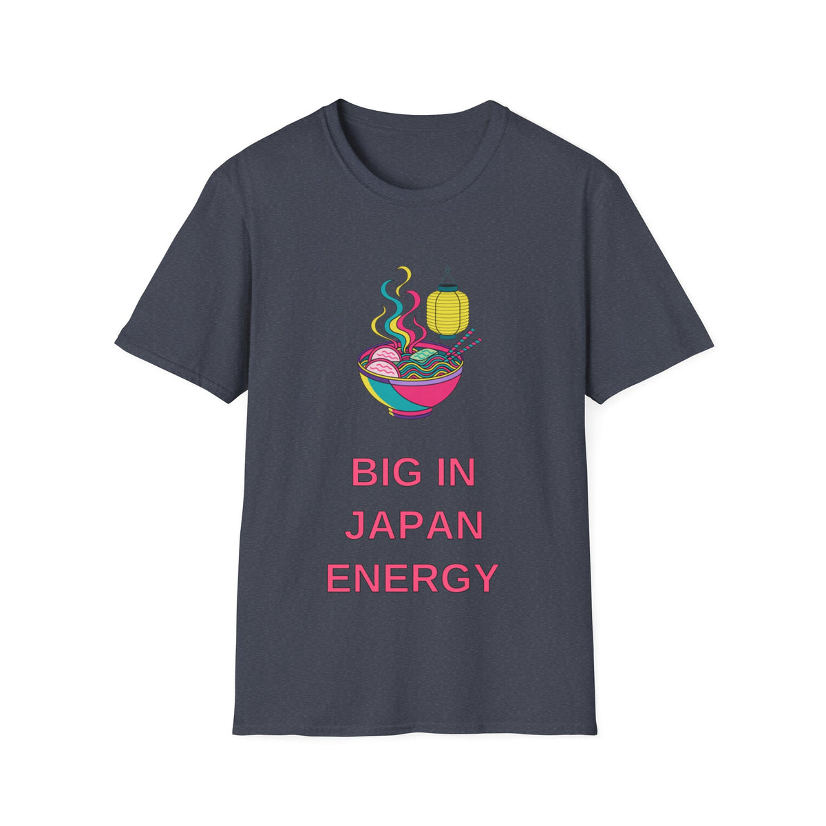 Ramen Bowl Tee — "Big in Japan Energy" Graphic T-Shirt - Trending Now - August 2026