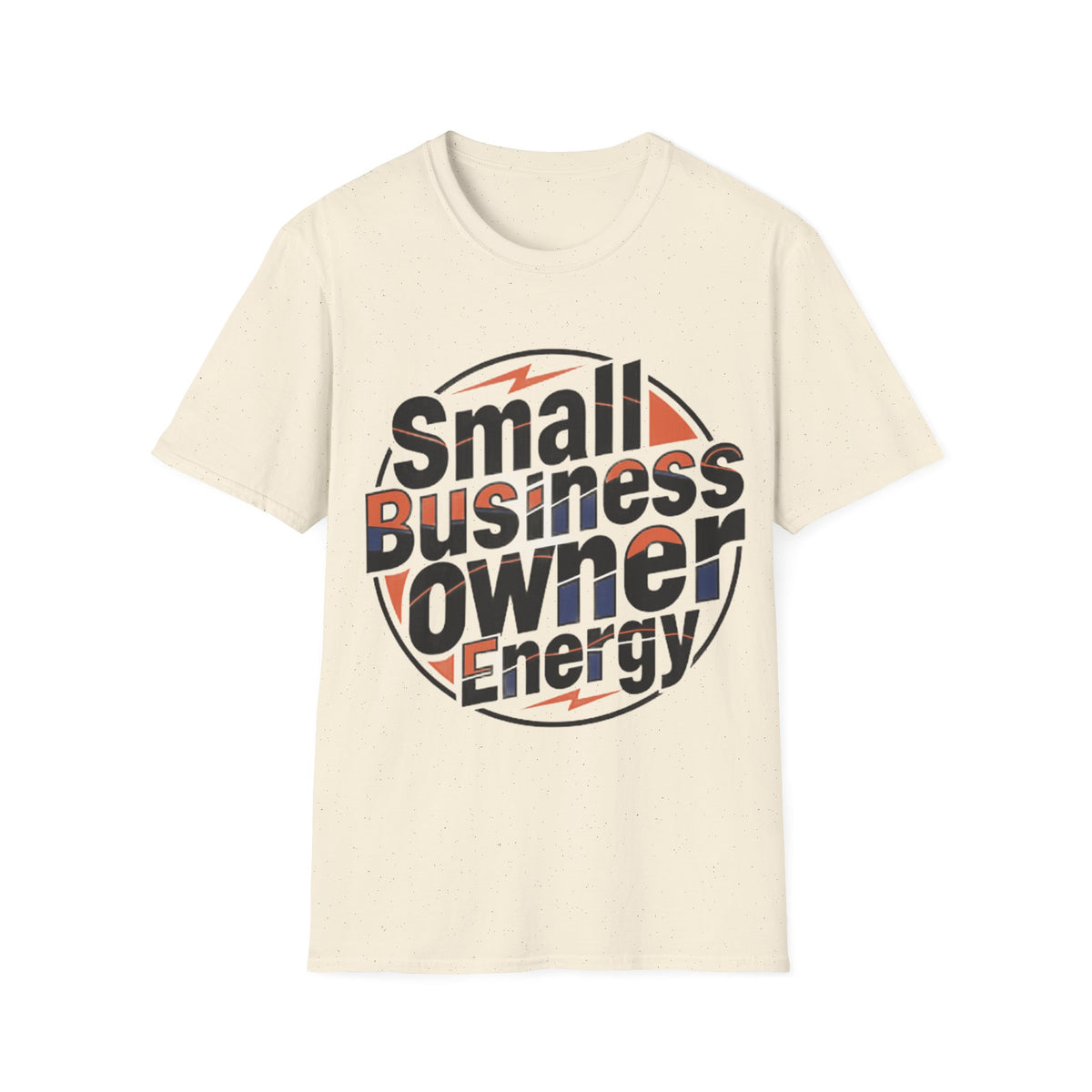 Small Business Owner Energy T-Shirt - Trending Now - August 2026