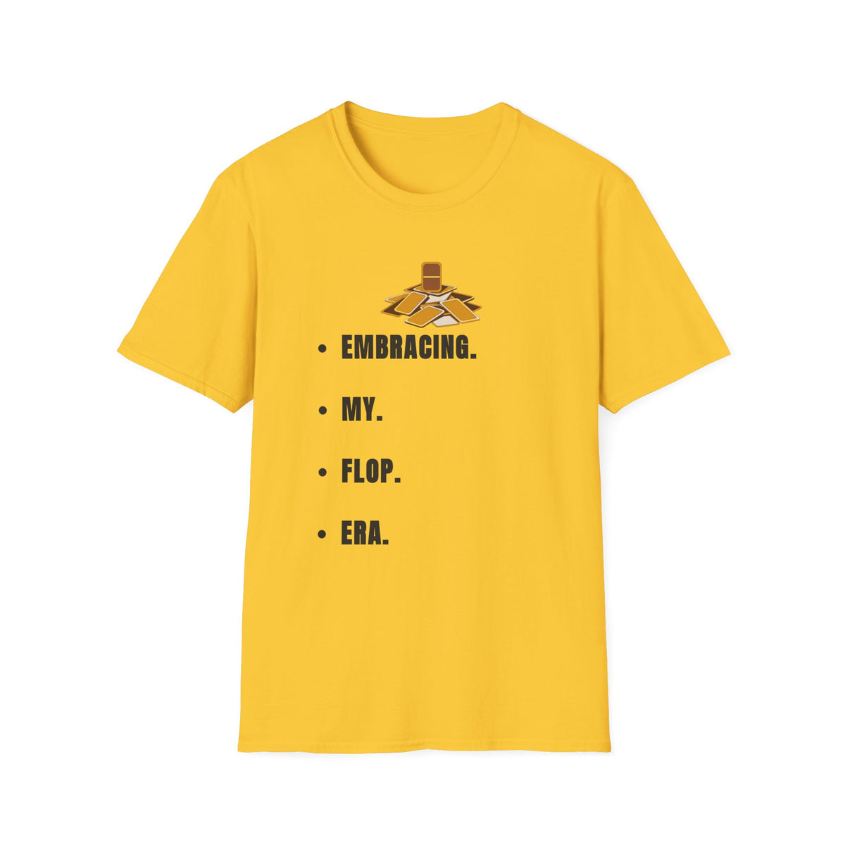 T-Shirt — Embracing My Flop Era Graphic Tee - Trending Now - September 2026