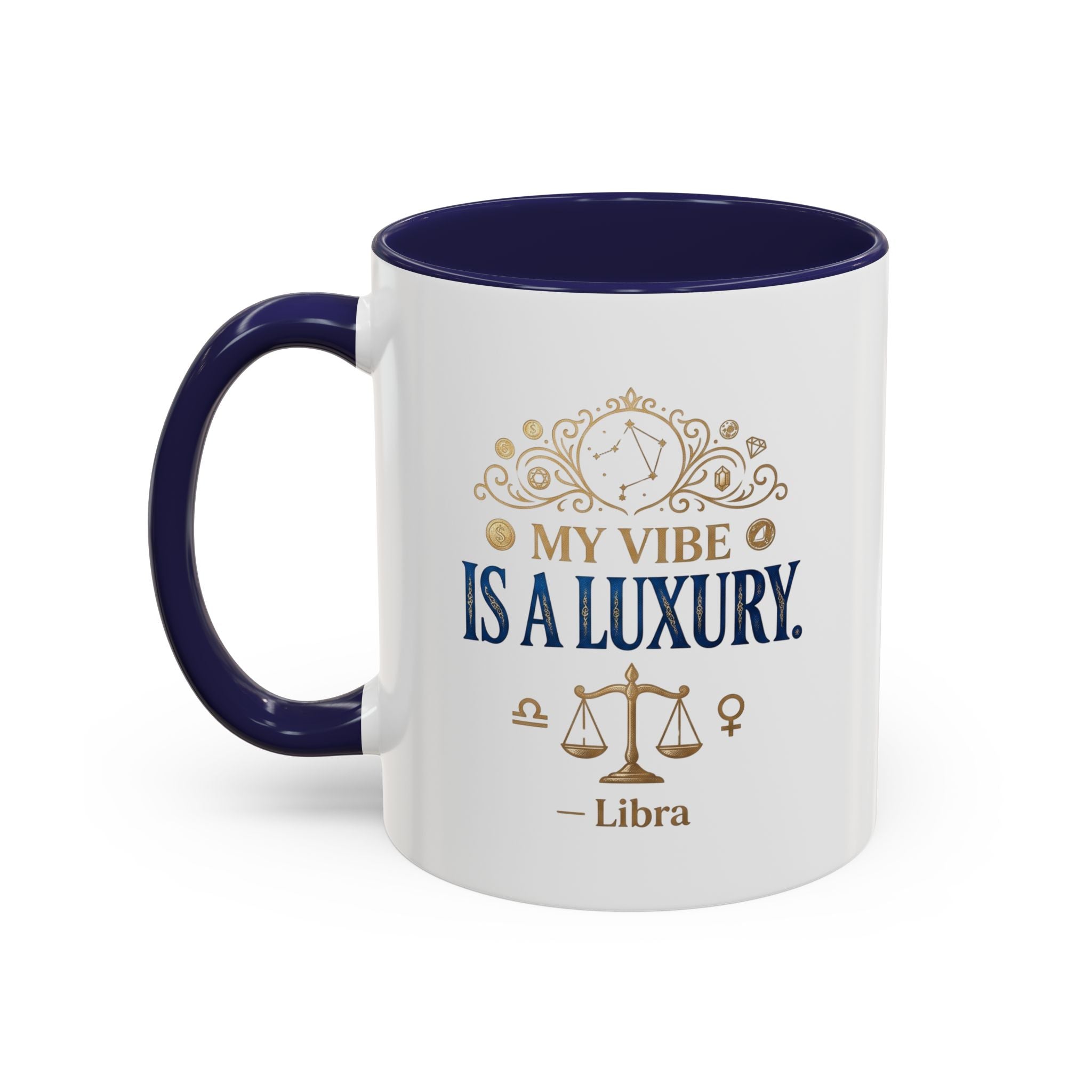 Libra Coffee Mug — "My Vibe Is A Luxury" Zodiac Accent Mug