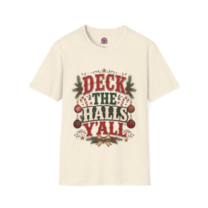 Deck the Halls Y'All T-Shirt — Festive Christmas Holiday Tee