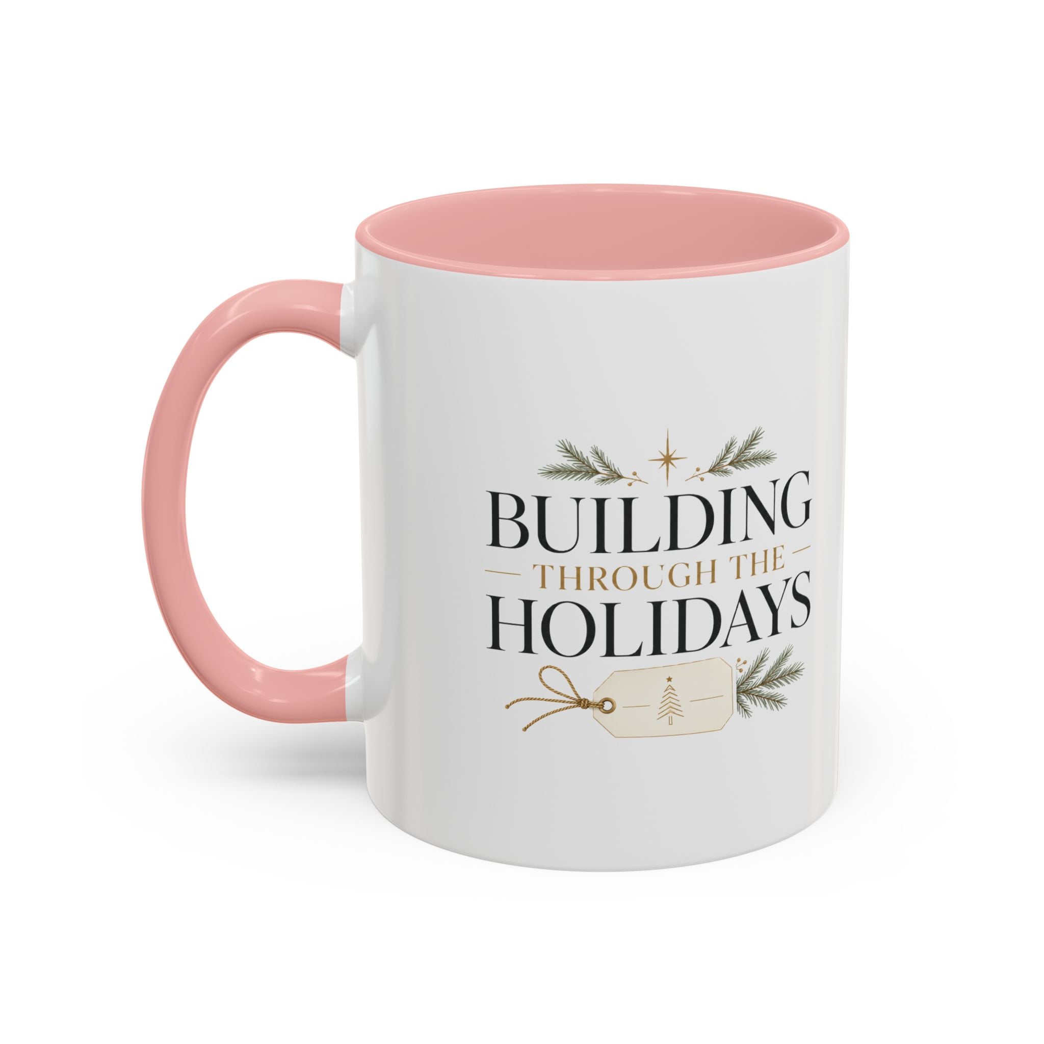 Christmas Holiday Coffee Mug — "Building Through the Holidays" Accent Ceramic Mug