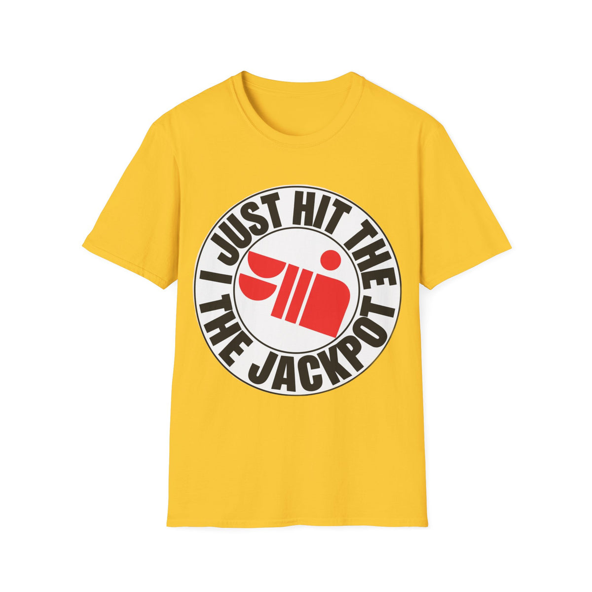 Just Hit the Jackpot T-Shirt - Trending Now - September 2026