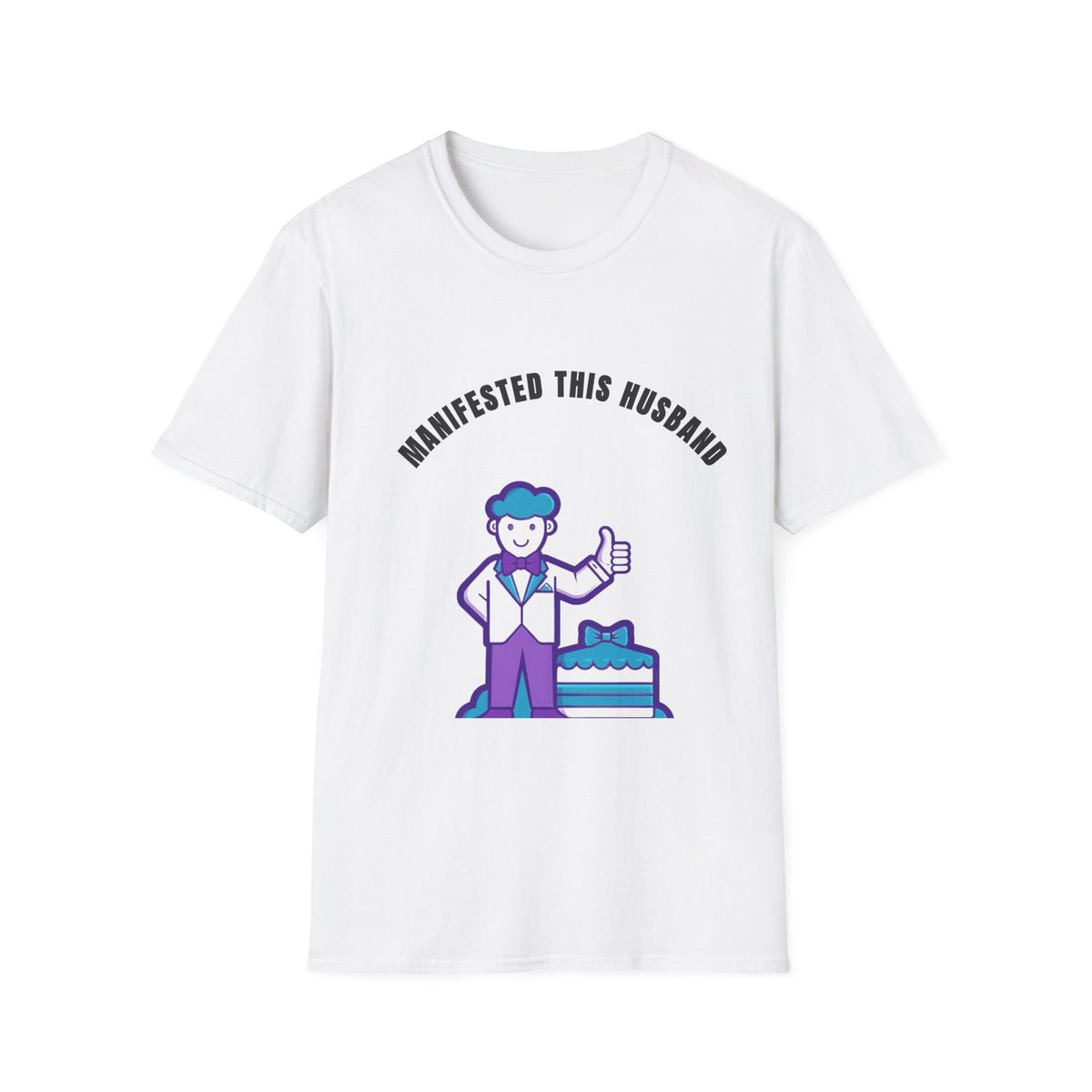 Manifested This Husband T-Shirt — Funny Couple Gift Tee - Trending Now - September 2026