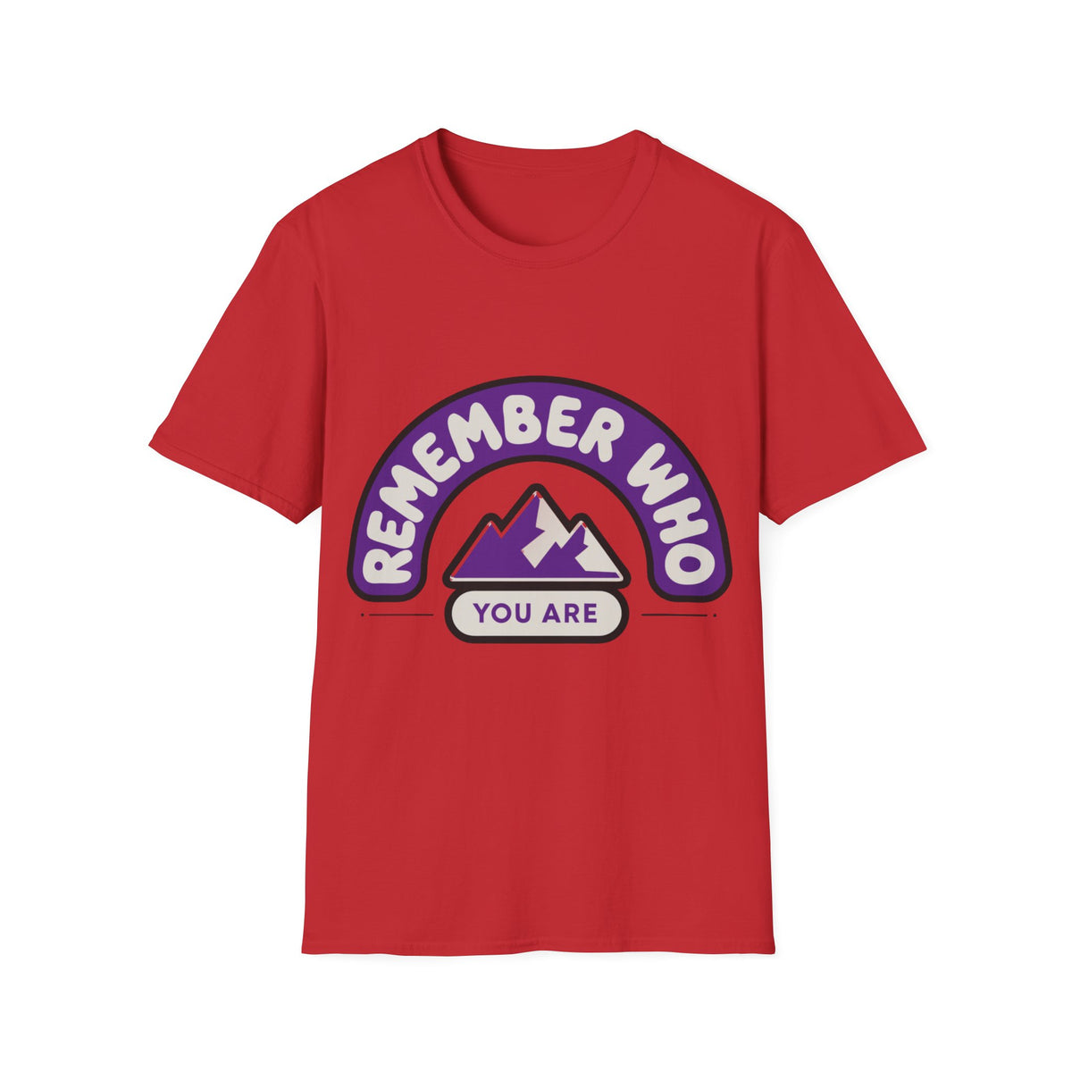 Remember Who You Are T‑Shirt — Inspirational Mountain Graphic - Trending Now - August 2026
