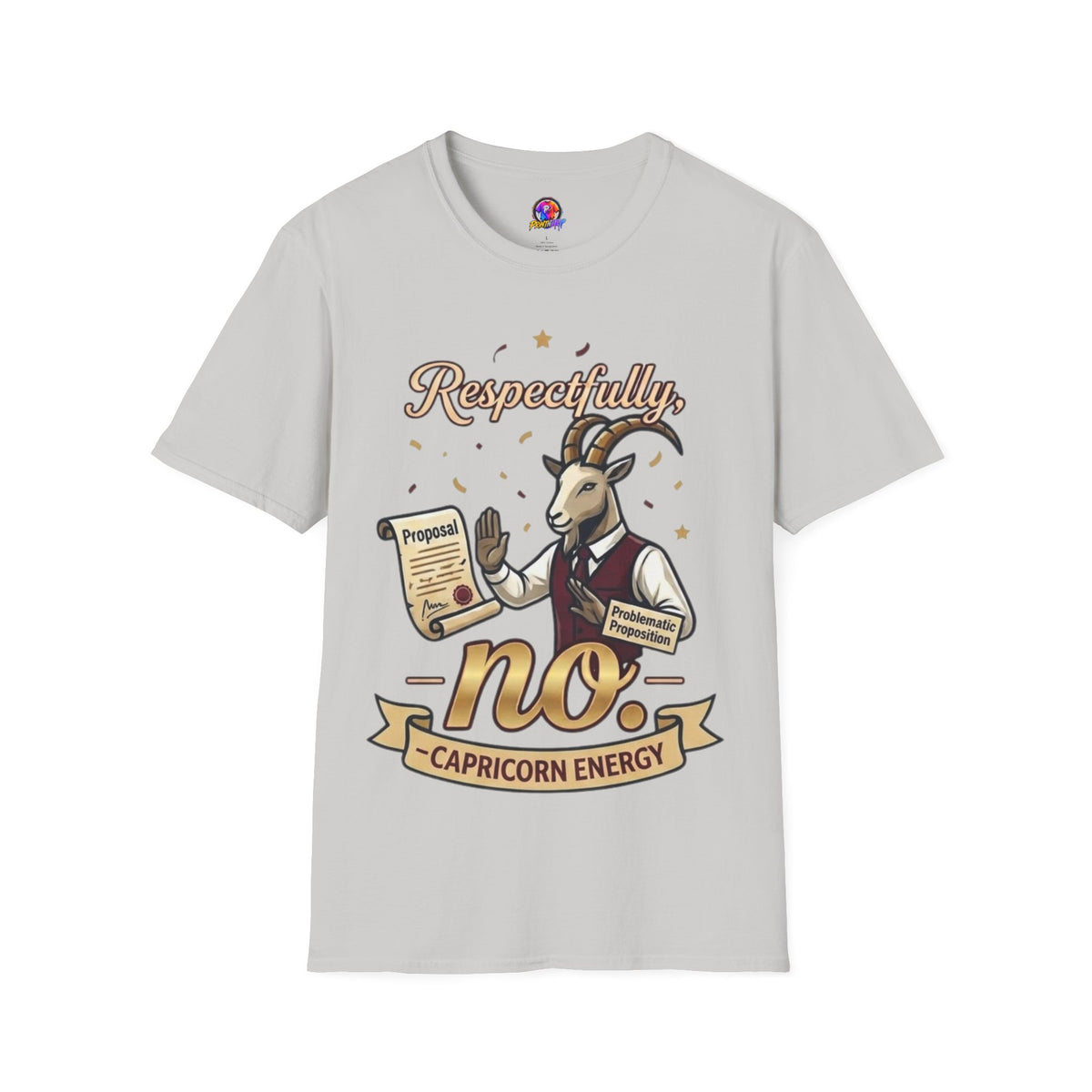 T-Shirt — "Respectfully, No" Capricorn Goat Proposal Funny Zodiac Tee