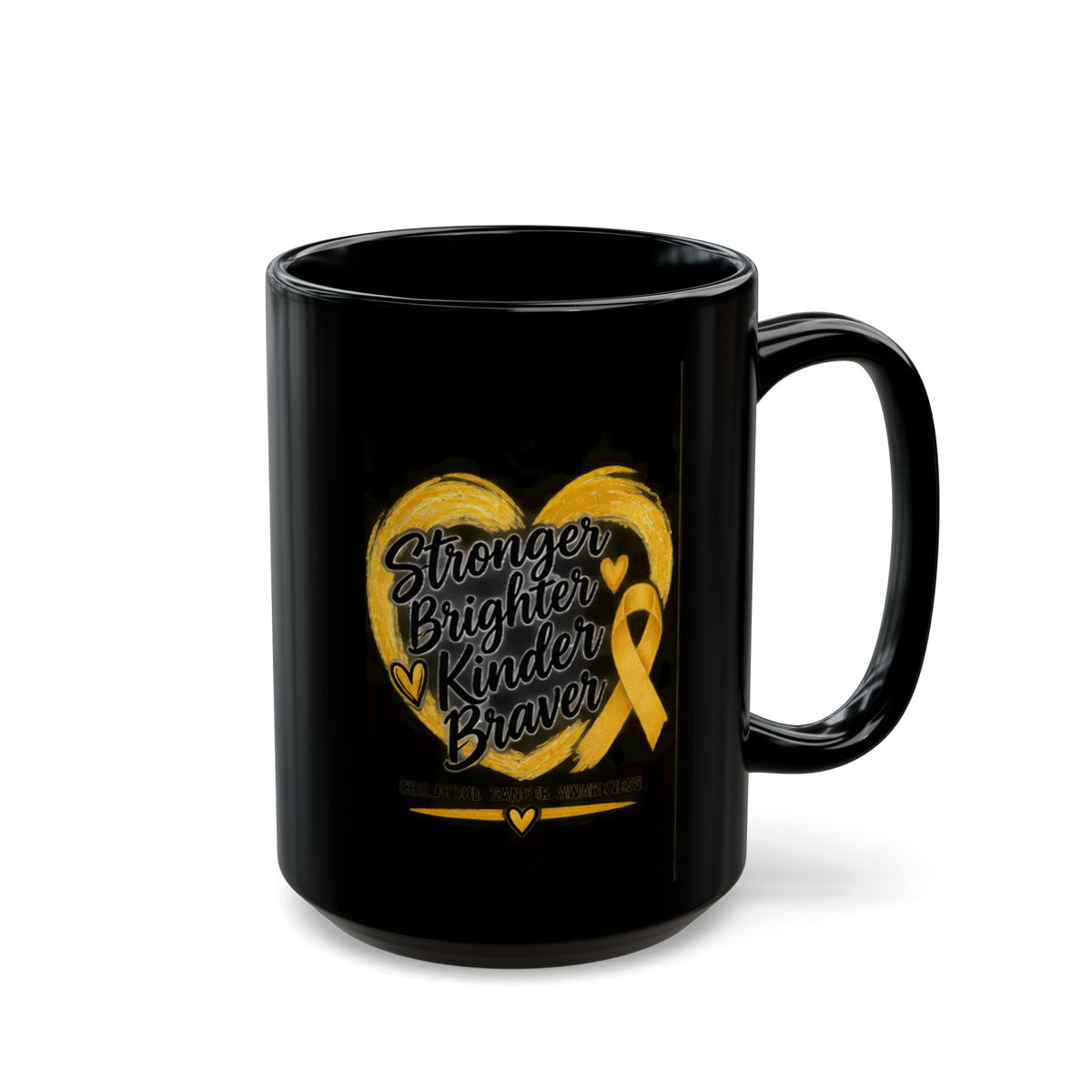 Childhood Cancer Stronger, Brighter, Kinder, Braver Yellow Ribbon Awareness Mug