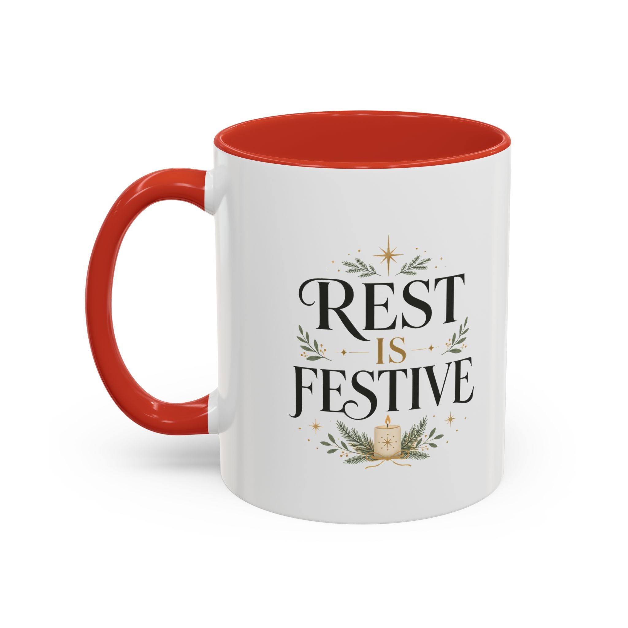 Modern Day Christmas Rest Is Festive Coffee Mug — Holiday Floral Accent