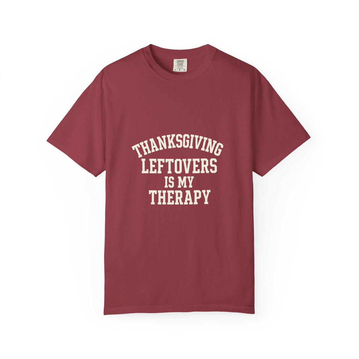 Thanksgiving Leftovers Is My Therapy T-Shirt - Trending Now - October 2026