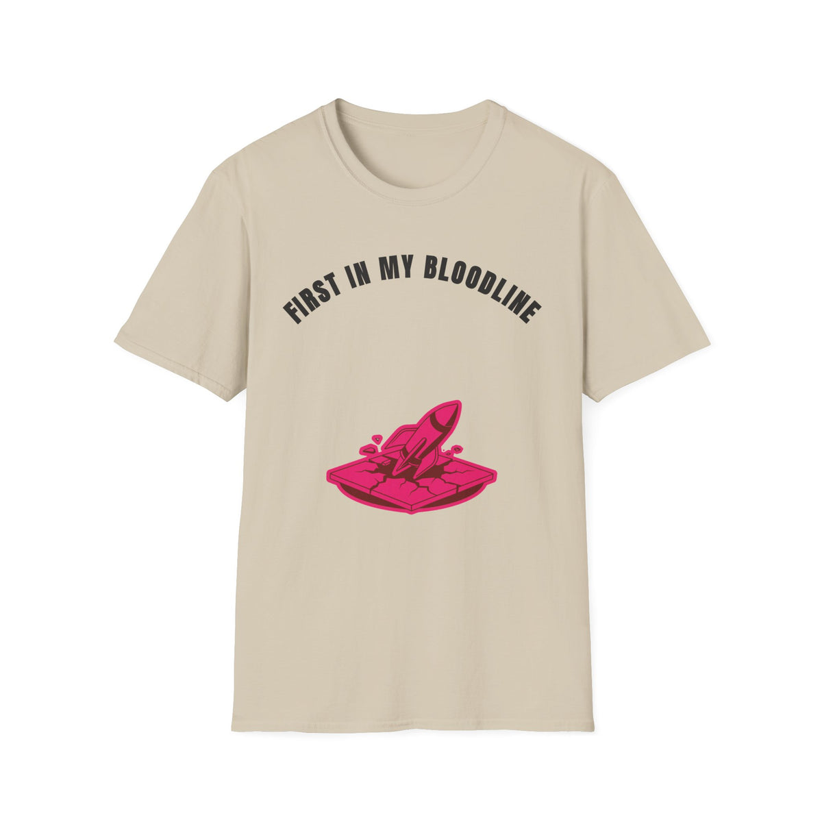 T-Shirt — "First In My Bloodline" Graphic Tee (Motherhood & Family Pride) - Trending Now - September 2026