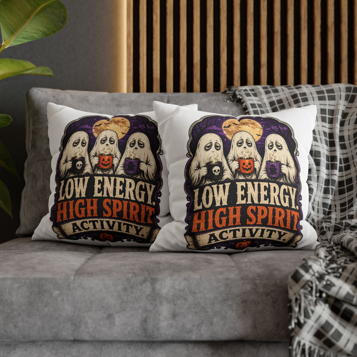 Halloween Ghost Pillowcase — "Low Energy, High Spirit Activity" Decorative Throw Pillow Cover