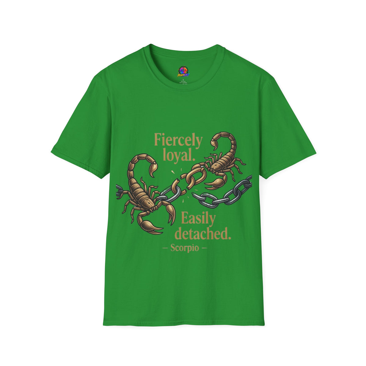 Scorpio T-Shirt — Fiercely Loyal, Easily Detached Zodiac Tee