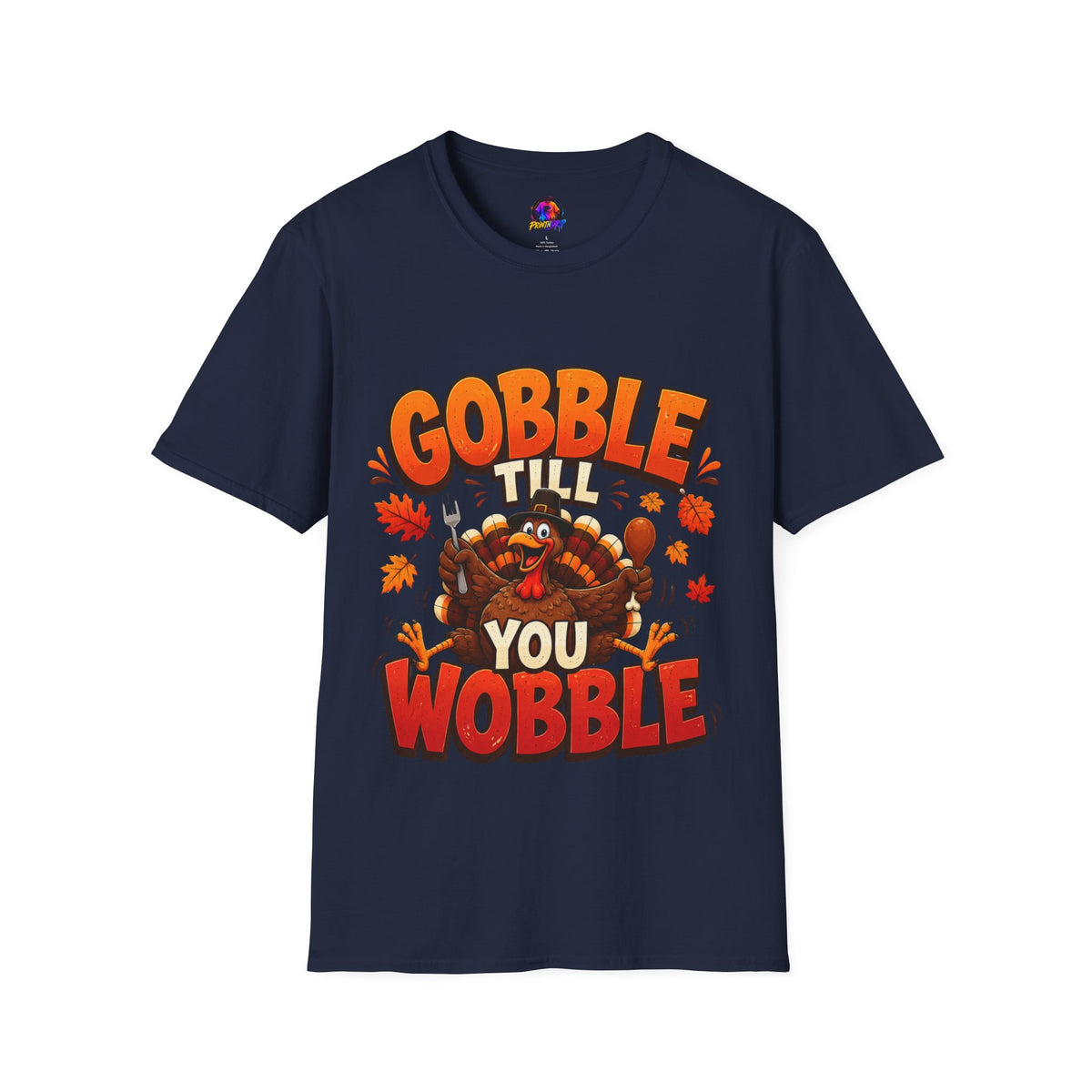 Thanksgiving T-Shirt Gobble 'Til You Wobble Thanksgiving T-Shirt
