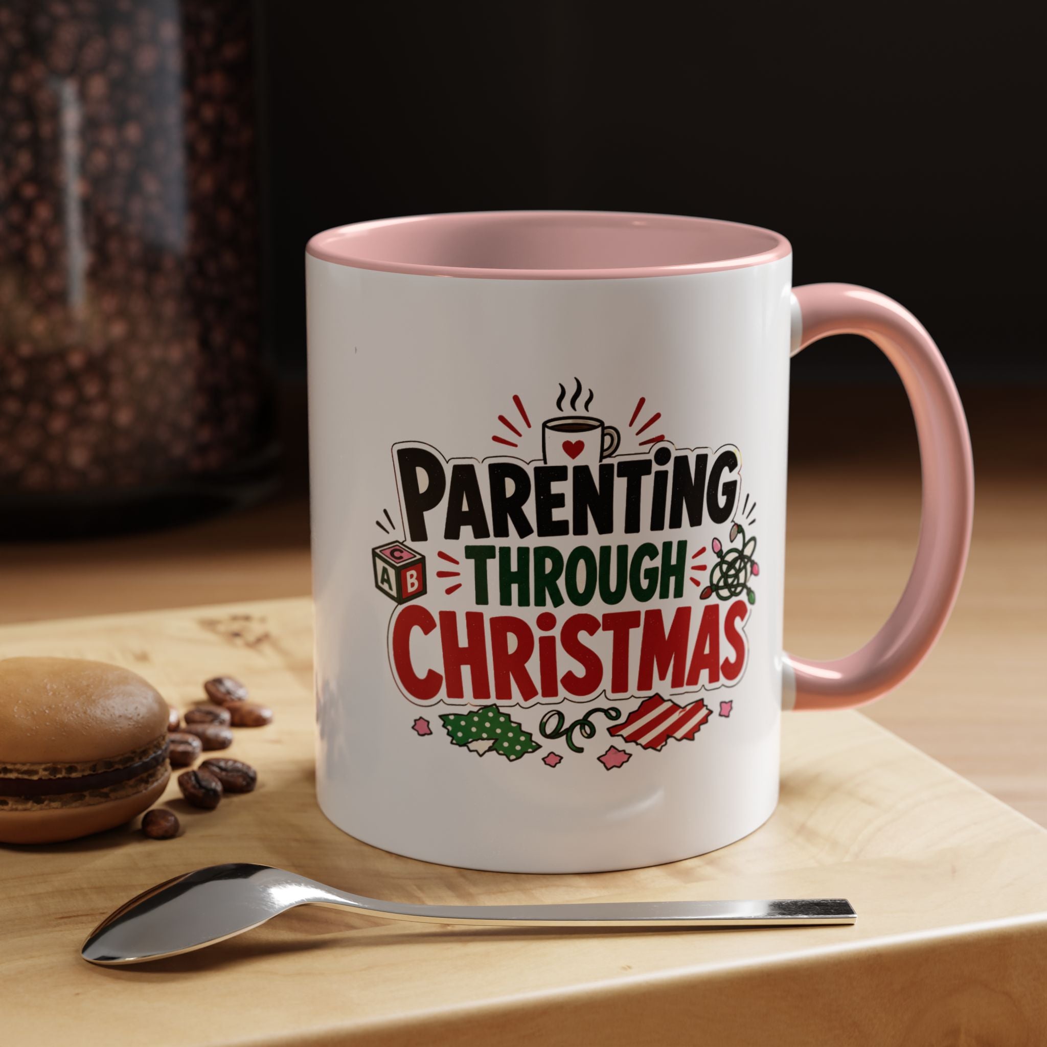 Modern Day Christmas Parenting Through Christmas Coffee Mug