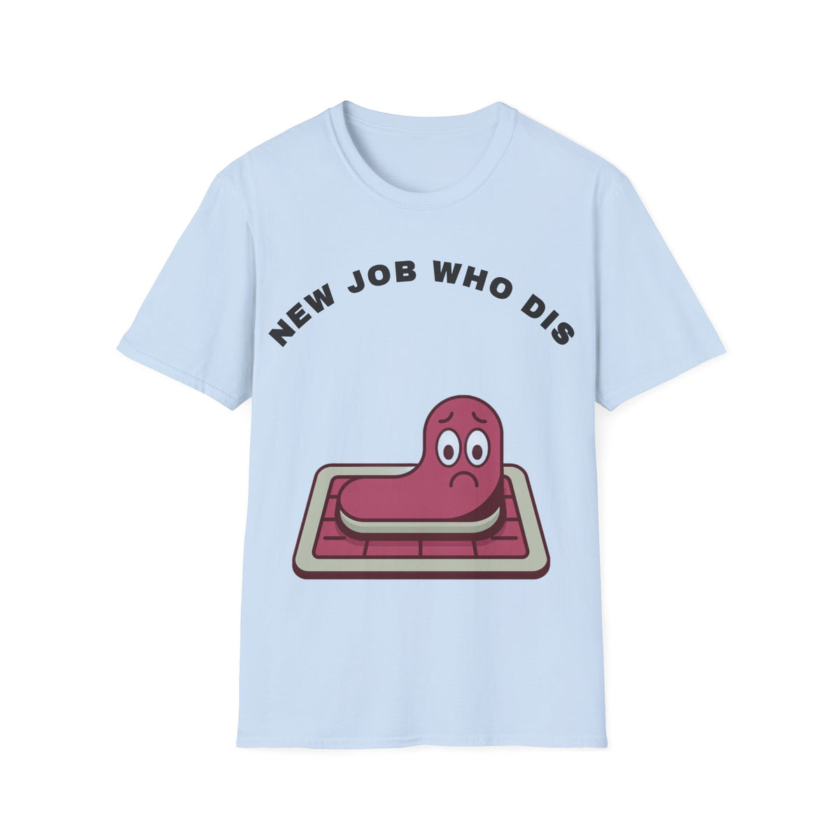 T-Shirt — "New Job Who Dis" Funny Office Cake Graphic Tee - Trending Now - September 2026