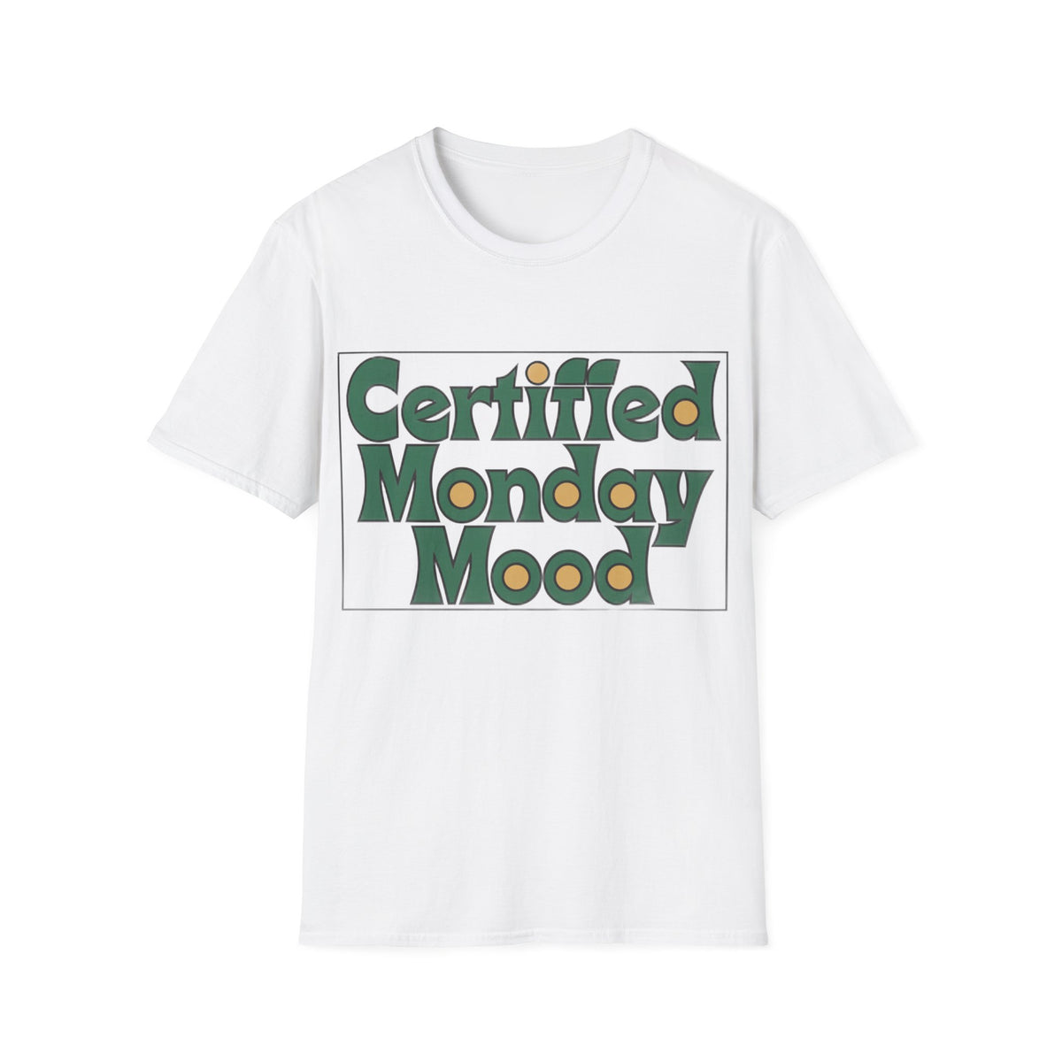 Certified Monday Mood T-Shirt - Trending Now - August 2026
