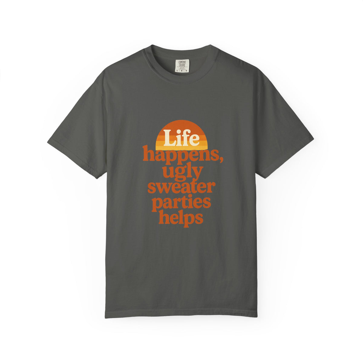 Life Happens Ugly Sweater Parties Helps T-Shirt - Trending Now - October 2026