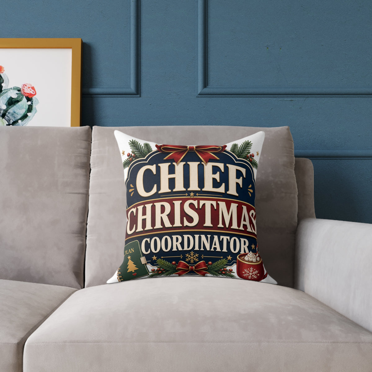 Modern Day Christmas Chief Christmas Coordinator Square Poly Canvas Pillow