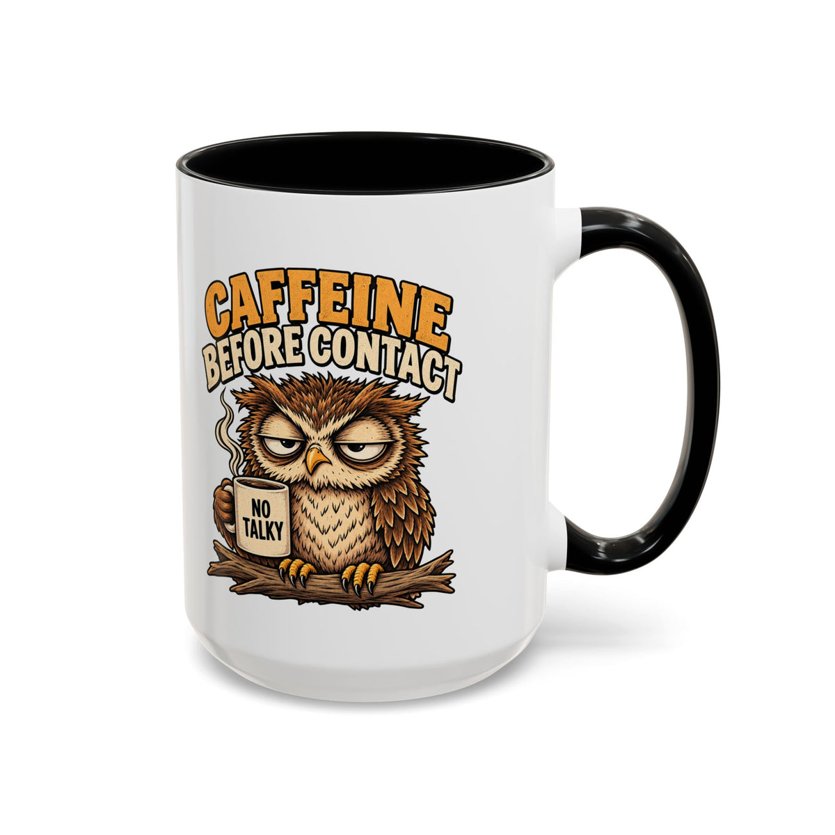 Funny And Witty "Caffeine Before Contact" Accent Coffee Mug (11, 15oz)