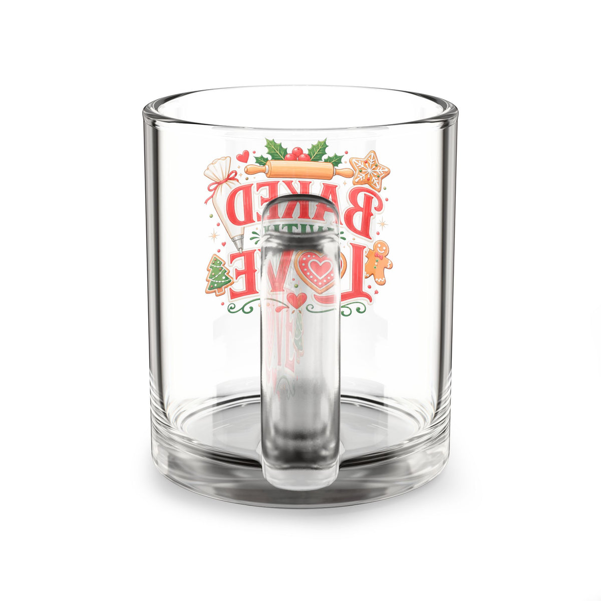 Christmas Glass Mug 10 oz Glass Mug — "Baked With Love" Holiday Baking Coffee Cup (10oz)
