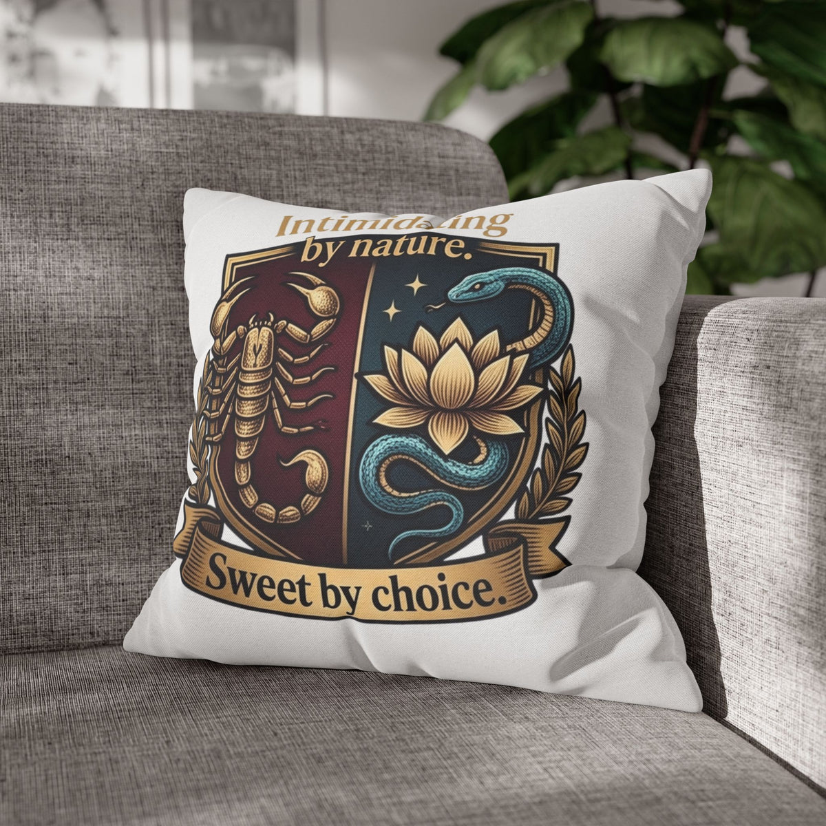 Scorpio Square Pillowcase: "Intimidating by Nature, Sweet by Choice" Scorpio Scorpion & Snake Floral Crest