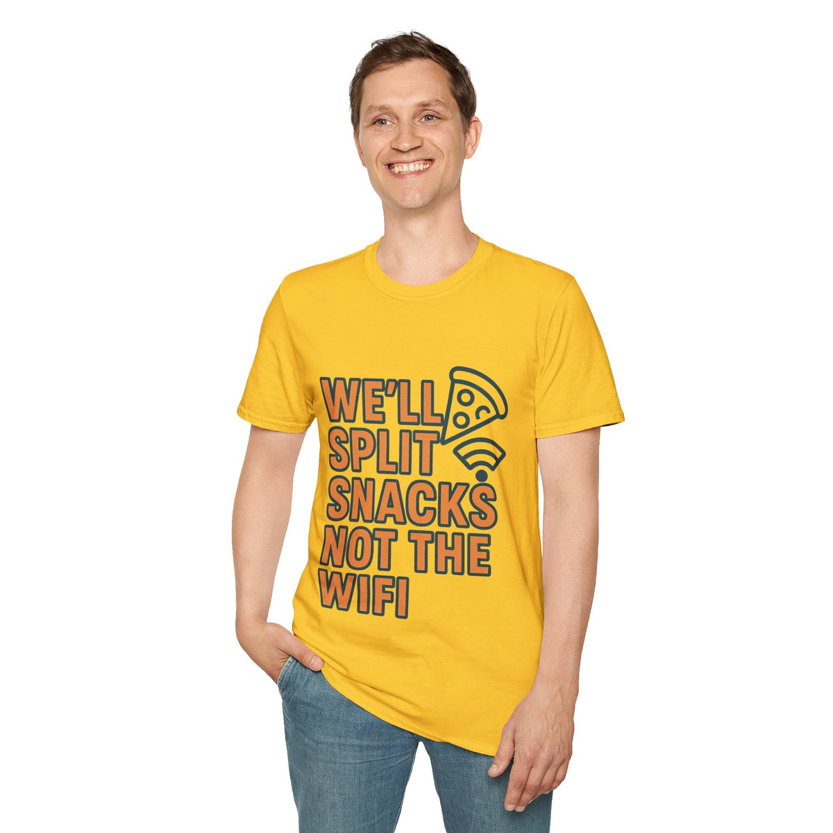 We'll Split Snacks Not The WiFi T-Shirt - Trending Now - August 2026