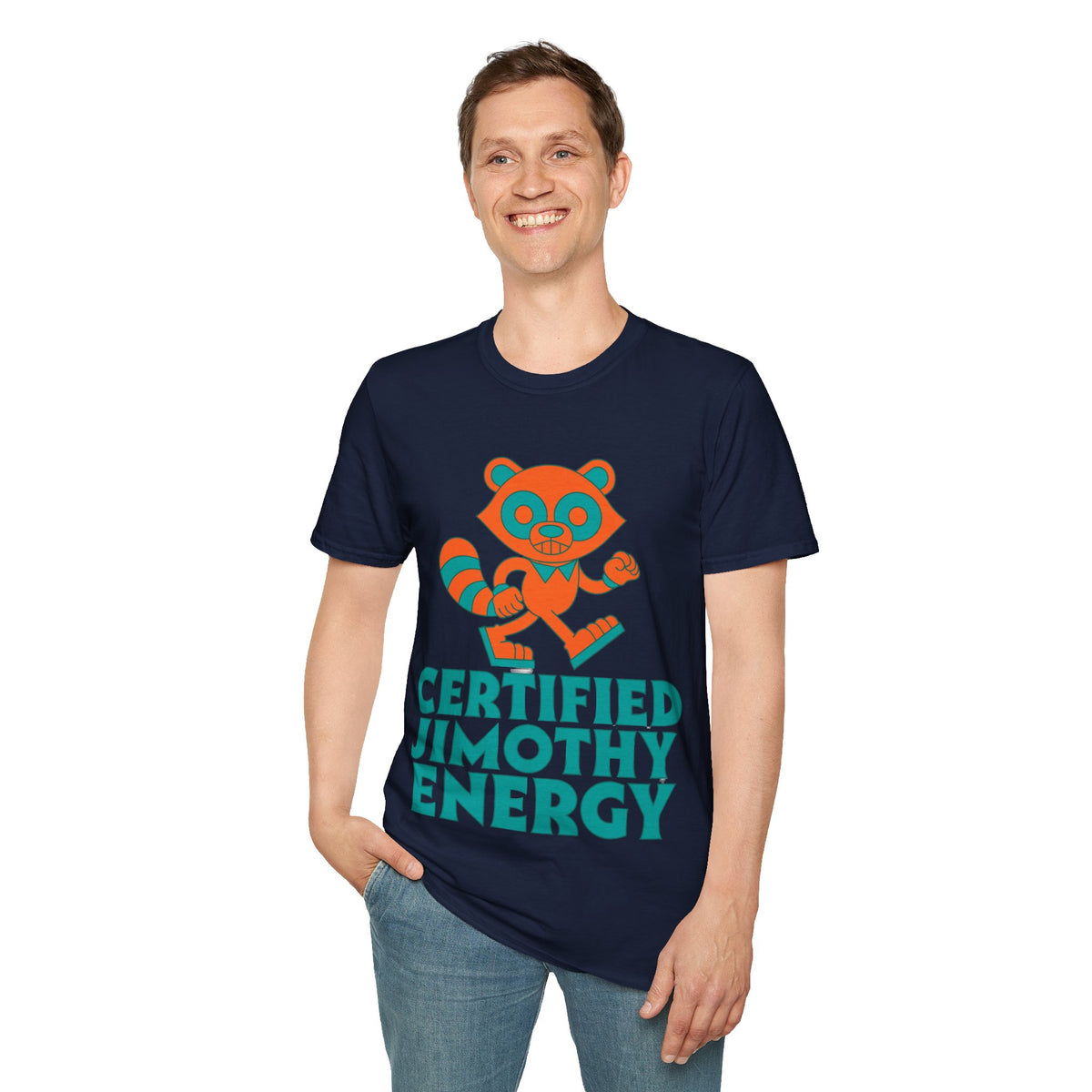 T-Shirt — Certified Jimothy Energy Cute Raccoon Graphic Tee - Trending Now - August 2026