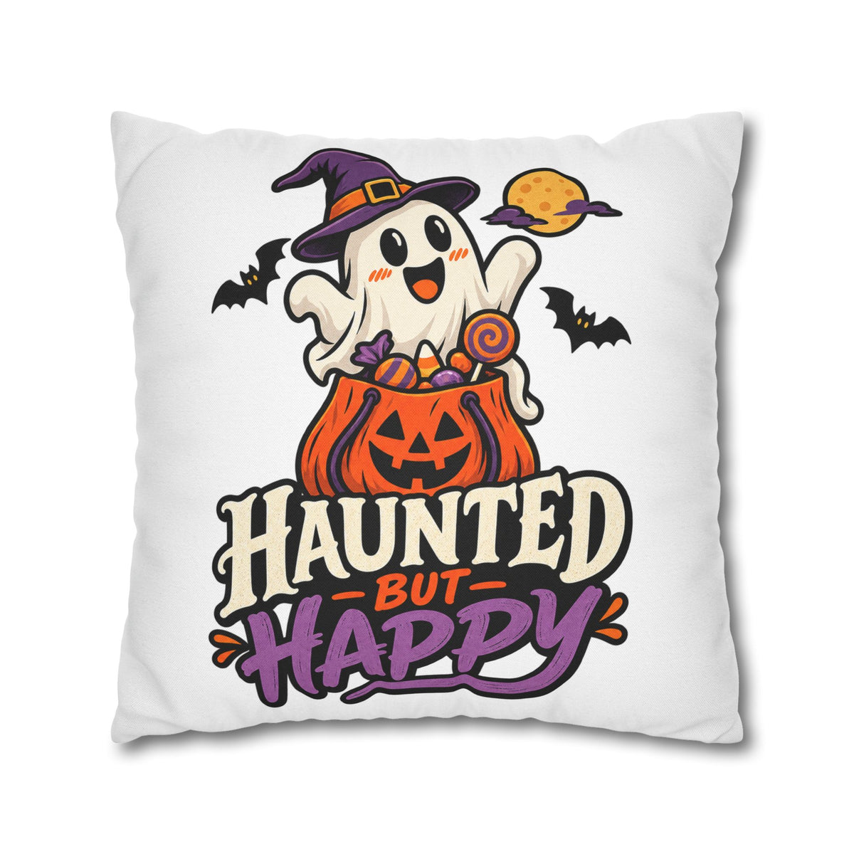 Haunted But Happy Halloween Pillowcase