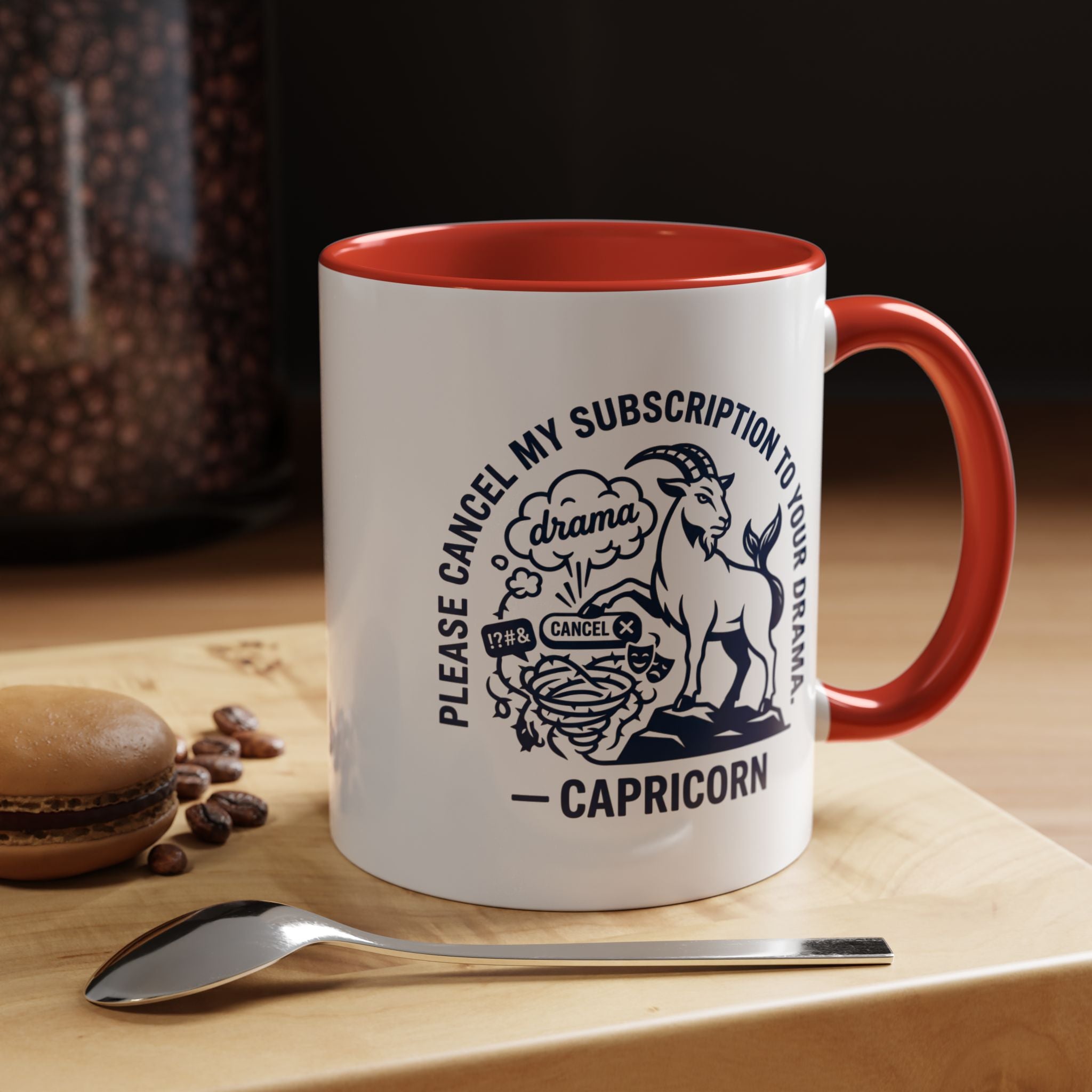 Capricorn Accent Coffee Mug – “Please Cancel My Subscription to Your Drama” Zodiac Gift