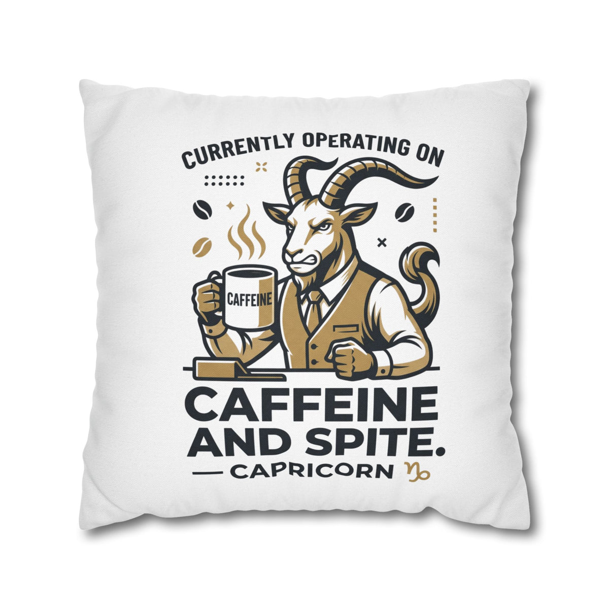 Capricorn Pillow pillowcase- "Currently Operating on Caffeine and Spite" Zodiac Throw Pillow