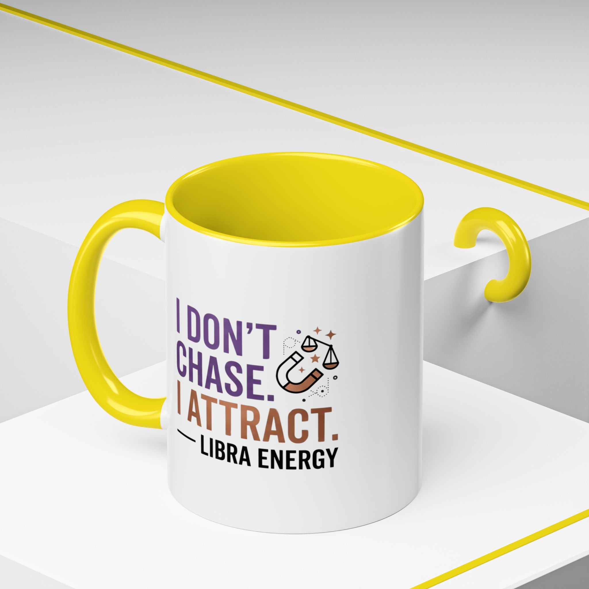 Libra Energy Accent Coffee Mug — “I Don’t Chase, I Attract” Zodiac Mug