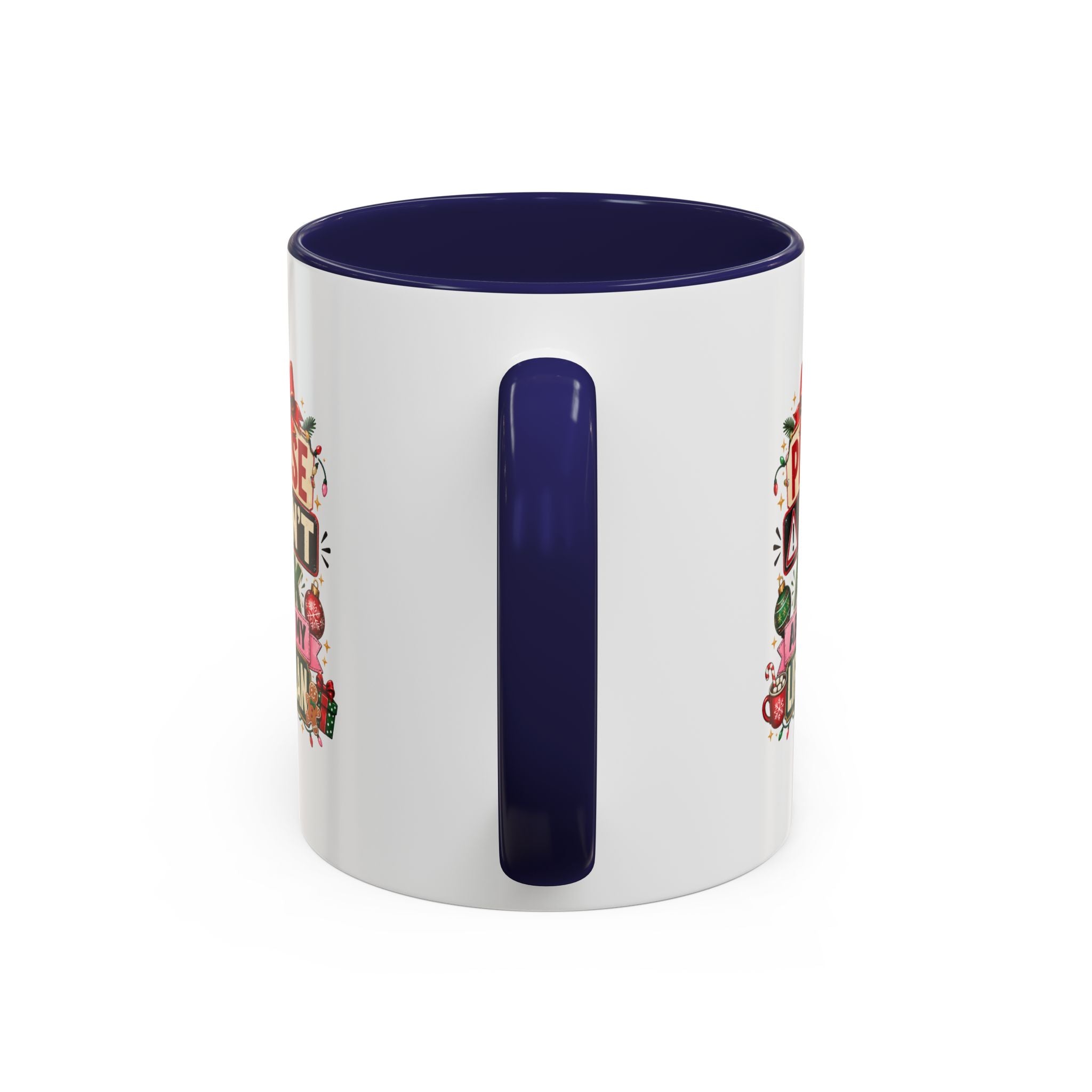 Modern Day Christmas Please Don’t Ask About My Life Plan – Christmas Accent Coffee Mug