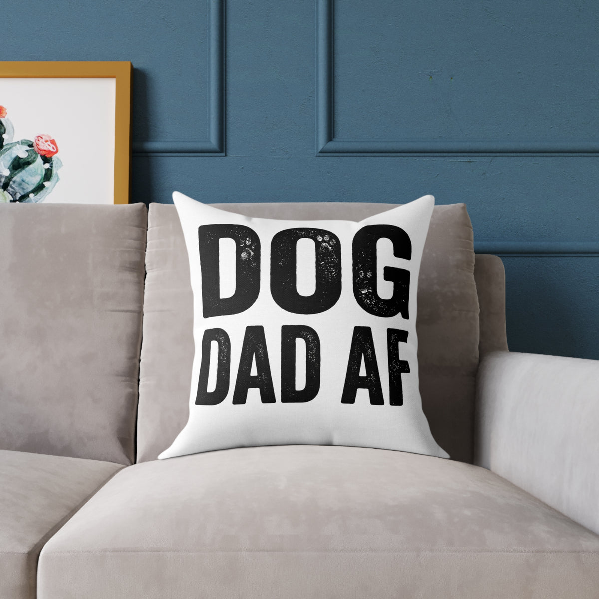 Funny Dog Dad AF Pillow — Funny Square Decorative Pillow for Dog Lovers