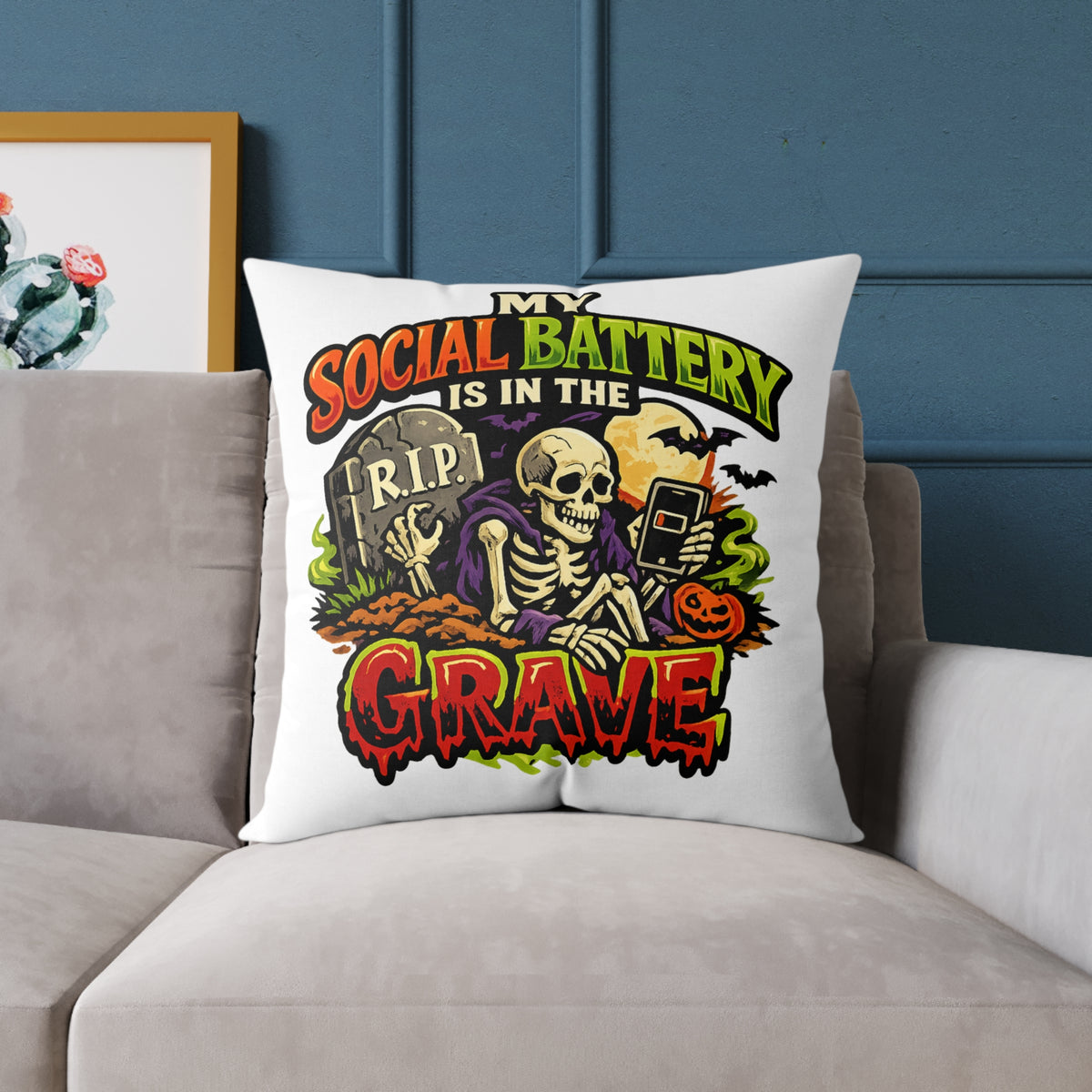 Halloween Skeleton Pillow - "My Social Battery Is In The Grave" Decorative Throw Pillow