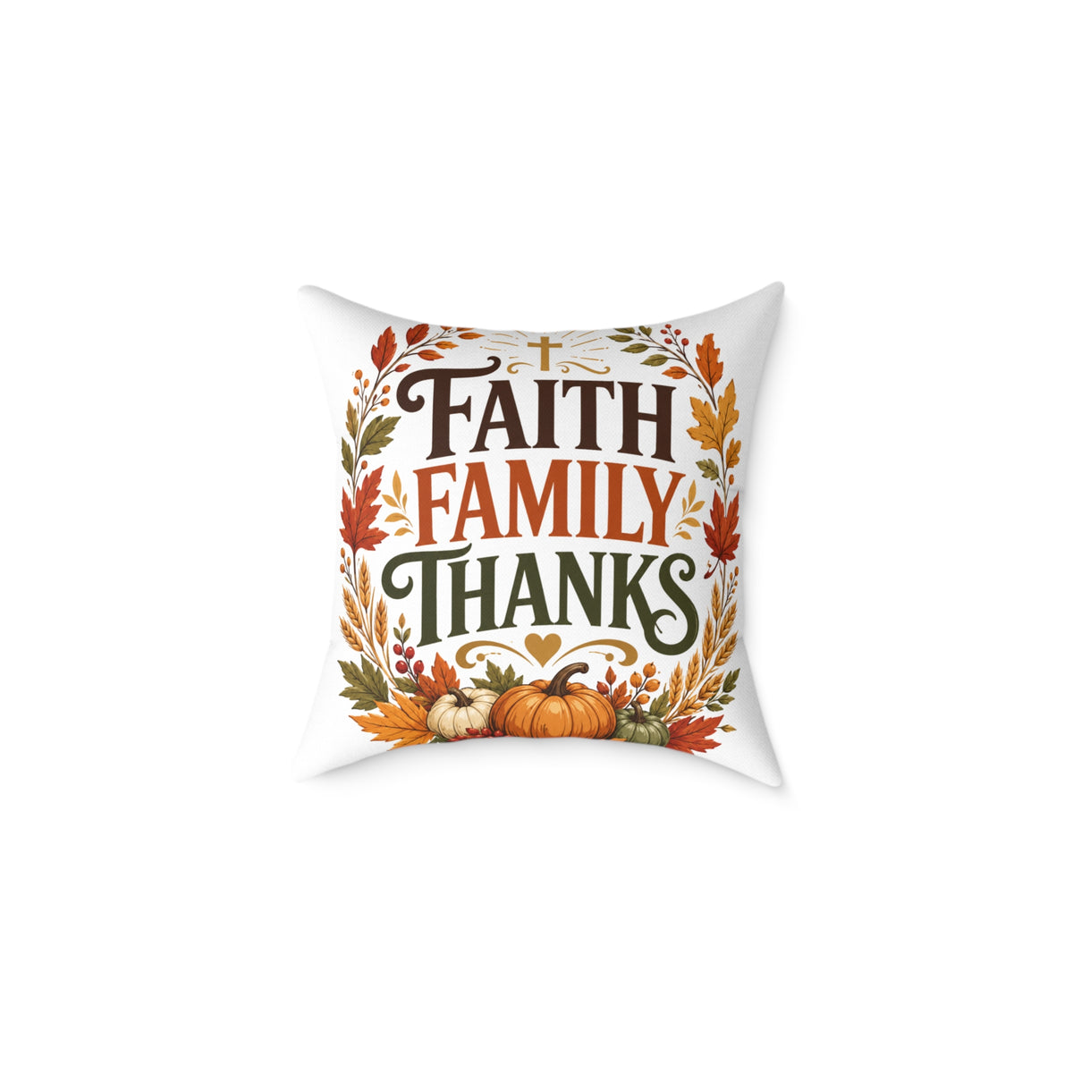 Thanksgiving Faith Family Thanks Fall Pillow — Thanksgiving Pumpkin Accent Cushion