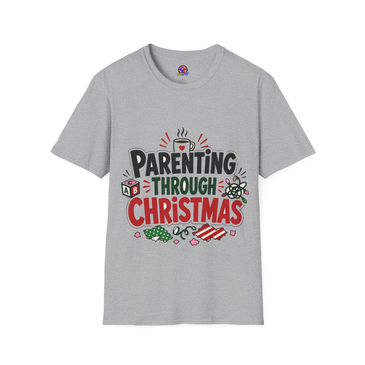 Parenting Through Christmas T-Shirt — Funny Holiday Mom Dad Tee