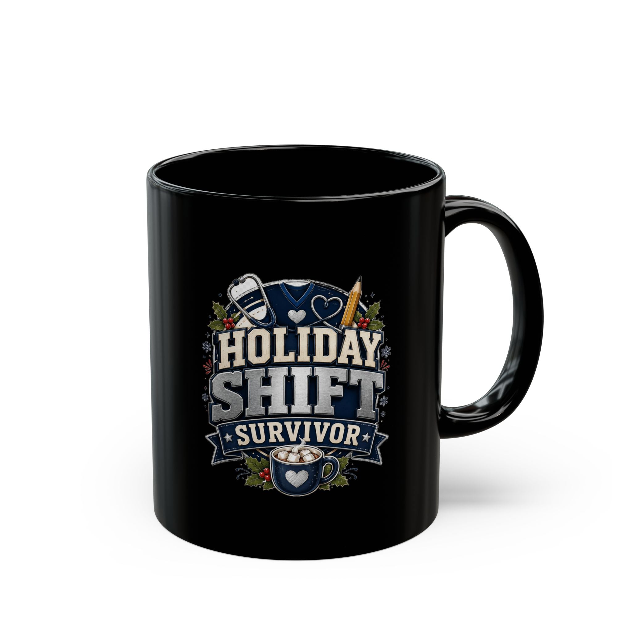 Modern Day Christmas Holiday Shift Survivor Mug – Funny Nurse/Healthcare Worker Coffee Cup