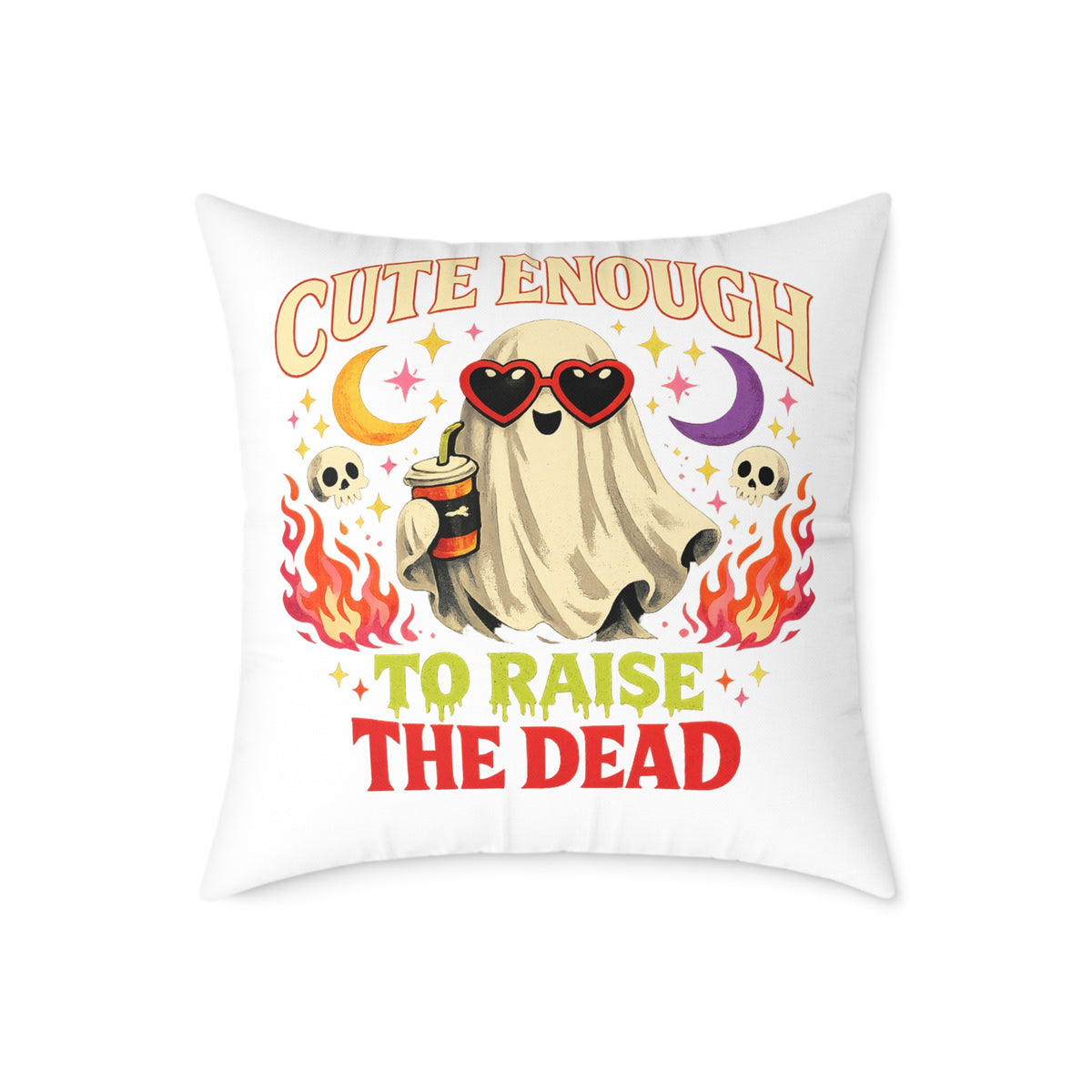 Halloween Ghost Pillow — "Cute Enough to Raise the Dead" Decorative Throw Pillow