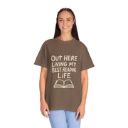 Reading Life T-Shirt — "Out Here Living My Best Reading Life" Book Lover Tee - Trending Now - October 2026