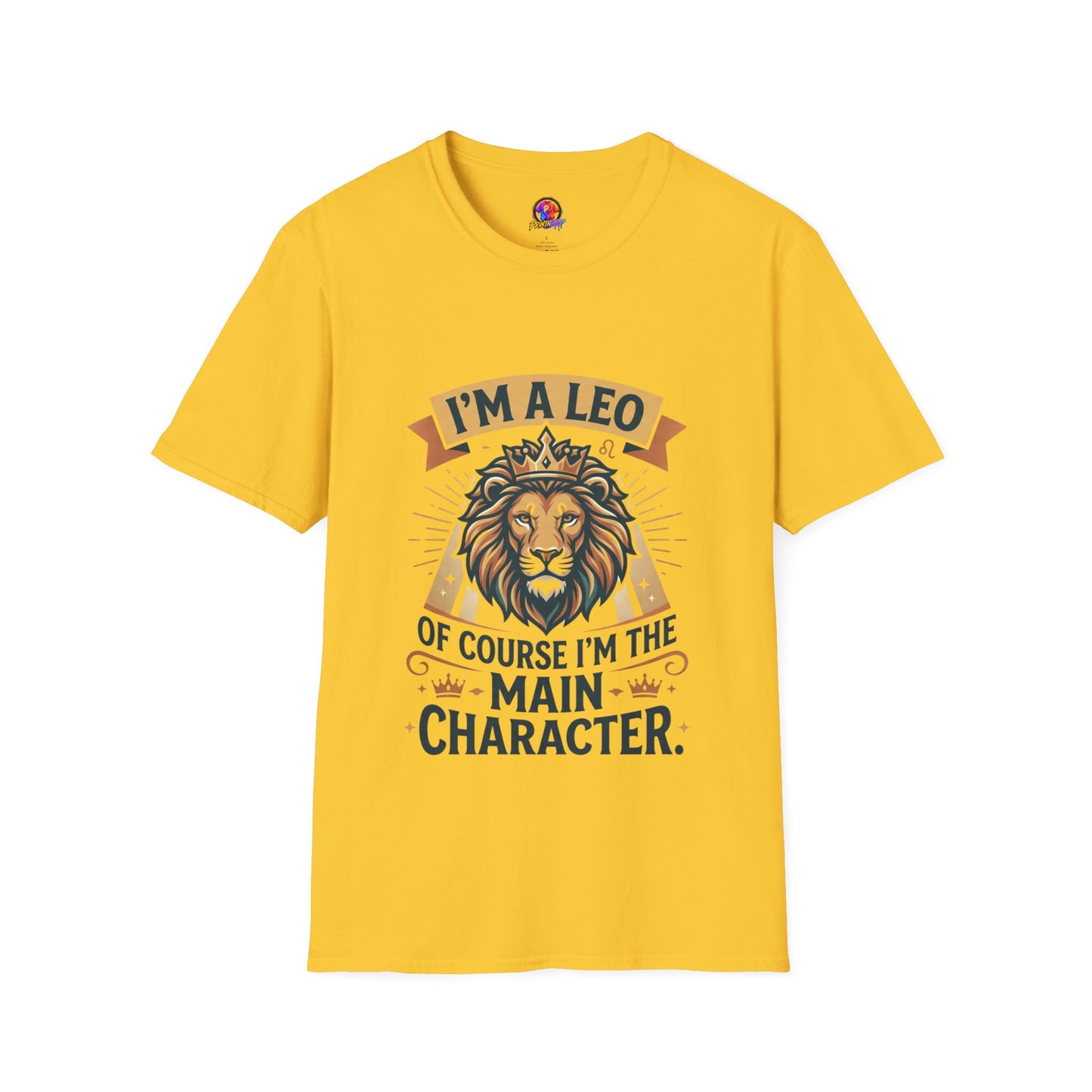 I’m a Leo Lion Zodiac T-Shirt — 'Of Course I’m the Main Character' Horoscope Tee