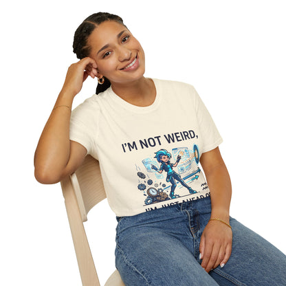 I'm Not Weird I'm Just Ahead Of My Time Aquarius T-Shirt