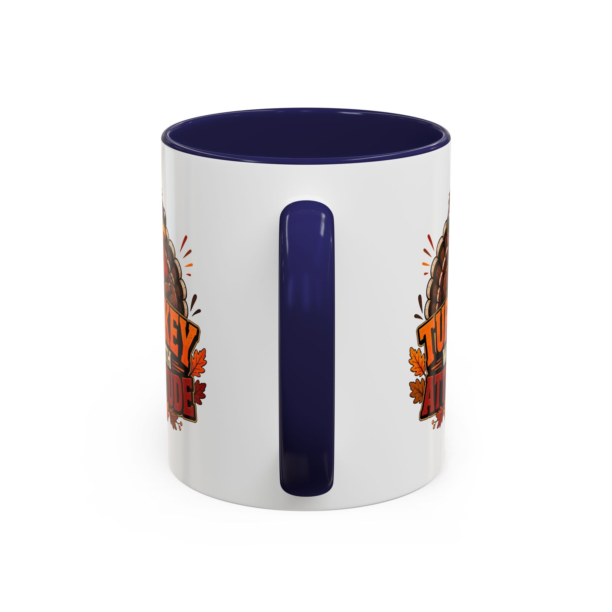 Thanksgiving Mug Turkey With Attitude Coffee Mug — Funny Thanksgiving Accent Mug